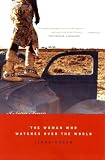 Hogan, Linda: The Woman Who Watches over the World: A Native Memoir Hogan, Linda: The Woman Who Watches over the World: A Native Memoir