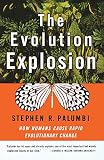 Palumbi, Stephen R.: The Evolution Explosion: How Humans Cause Rapid Evolutionary Change