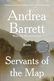 Barrett, Andrea: Servants of the Map