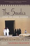 MacKey, Sandra: The Saudis: Inside the Desert Kingdom MacKey, Sandra: The Saudis: Inside the Desert Kingdom
