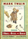 Twain, Mark: A Murder, a Mystery, and a Marriage Twain, Mark: A Murder, a Mystery, and a Marriage