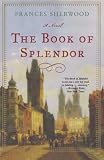 Sherwood, Frances: The Book of Splendor Sherwood, Frances: The Book of Splendor