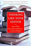 Rabiner, Susan: Thinking Like Your Editor: How to Write Great Serious Nonfiction and Get It Published Rabiner, Susan: Thinking Like Your Editor: How to Write Great Serious Nonfiction and Get It Published