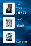 Horn, Dara: In the Image