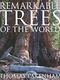 Pakenham, Thomas: Remarkable Trees of the World