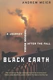 Meier, Andrew: Black Earth: A Journey Through Russia After the Fall