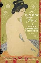 The Snow Fox: A Novel by Susan Fromberg&hellip;