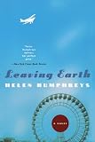 Humphreys, Helen: Leaving Earth Humphreys, Helen: Leaving Earth