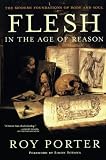 Porter, Roy: Flesh In The Age Of Reason
