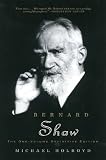 Holroyd, Michael: Bernard Shaw: The One-volume Definitive Edition