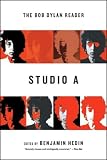 Hedin, Benjamin: Studio A: The Bob Dylan Reader Hedin, Benjamin: Studio A: The Bob Dylan Reader