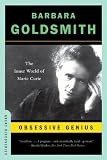 Goldsmith, Barbara: Obsessive Genius: The Inner World of Marie Curie Goldsmith, Barbara: Obsessive Genius: The Inner World of Marie Curie