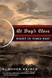 Ekirch, A. Roger: At Day's Close: Night in Times Past Ekirch, A. Roger: At Day's Close: Night in Times Past