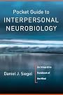 Pocket Guide to Interpersonal Neurobiology: An Integrative Handbook of the Mind (Norton Series on Interpersonal… by Daniel J. Siegel