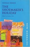 Dekker, Thomas: The Shoemaker's Holiday