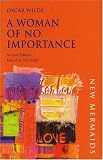 Wilde, Oscar: Women of No Importance