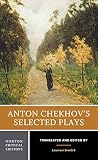 Chekhov, Anton: Anton Chekhov's Selected Plays