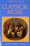 Downs, Philip G.: Anthology of Classical Music