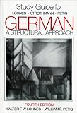 Petig, William E.: Study Guide for Lohnes-Strothmann-Petig German: A Structural Approach Petig, William E.: Study Guide for Lohnes-Strothmann-Petig German: A Structural Approach