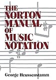 Heussenstamm, George: Norton Manual of Music Notation Heussenstamm, George: Norton Manual of Music Notation