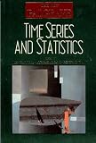 Eatwell, John: New Palgrave: Time Series and Statistics Eatwell, John: New Palgrave: Time Series and Statistics