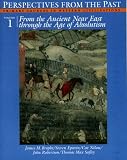 Brophy, James M.: Perspectives from the Past: Primary Sources in Western Civilizations From the Ancient Near East Through the Age of Absolutism Brophy, James M.: Perspectives from the Past: Primary Sources in Western Civilizations From the Ancient Near East Through the Age of Absolutism