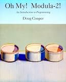 Cooper, Doug: Oh My! Modula-2! Cooper, Doug: Oh My! Modula-2!