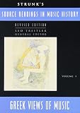 Treitler, Leo: Source Readings in Music History: Greek Views of Music Treitler, Leo: Source Readings in Music History: Greek Views of Music