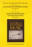 Grout, Donald J.: Study and Listening Guide for a History of Western Music/5th: And Norton Anthology of Western Music/3rd Grout, Donald J.: Study and Listening Guide for a History of Western Music/5th: And Norton Anthology of Western Music/3rd