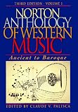 W W Norton & Co: The Norton Anthology of Western Music: Ancient to Baroque W W Norton & Co: The Norton Anthology of Western Music: Ancient to Baroque