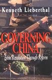 Lieberthal, Kenneth: Governing China: From Revolution Through Reform