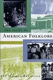 Brunvand, Jan Harold: The Study of American Folklore: An Introduction Brunvand, Jan Harold: The Study of American Folklore: An Introduction