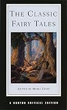 Tatar, Maria M.: The Classic Fairy Tales: Texts, Criticism