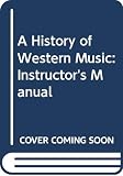 Grout, Donald Jay: A History of Western Music Grout, Donald Jay: A History of Western Music