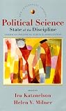 Katznelson, Ira: Political Science: The State of the Discipline