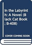Robbe-Grillet, Alain: In the Labyrinth: A Novel Robbe-Grillet, Alain: In the Labyrinth: A Novel