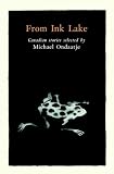 Ondaatje, Michael: From Ink Lake: Canadian Stories