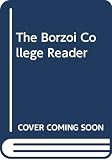 Muscatine, Charles: The Borzoi College Reader