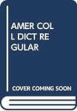 Dictionary: The American College Dictionary