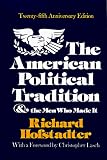 Hofstadter, Richard: The American Political Tradition and the Men Who Made It