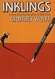 Wolff, Geoffrey: Inklings