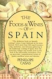 Penelope Casas: Foods and Wines of Spain