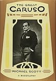 Scott, Michael: The Great Caruso Scott, Michael: The Great Caruso