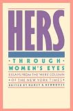 Newhouse, Nancy R.: Hers, through Women's Eyes