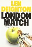 Deighton, Len: London Match Deighton, Len: London Match