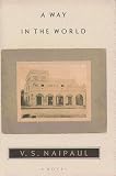 Naipaul, V. S.: A Way in the World