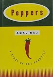 Naj, Amal: Peppers: A Story of Hot Pursuits Naj, Amal: Peppers: A Story of Hot Pursuits