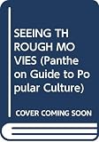 Miller, Mark C.: Seeing Through Movies Miller, Mark C.: Seeing Through Movies