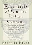 Hazan, Marcella: Essentials of Classic Italian Cooking Hazan, Marcella: Essentials of Classic Italian Cooking