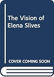 Shakespeare, Nicholas: The Vision of Elena Silves Shakespeare, Nicholas: The Vision of Elena Silves